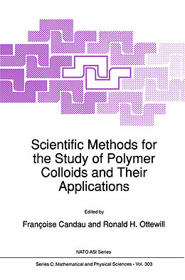 Kartonierter Einband Scientific Methods for the Study of Polymer Colloids and Their Applications von 