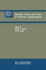 Couverture cartonnée Benefits, Costs, and Cycles in Workers  Compensation de 