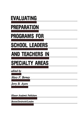 Kartonierter Einband Evaluating Preparation Programs for School Leaders and Teachers in Specialty Areas von 