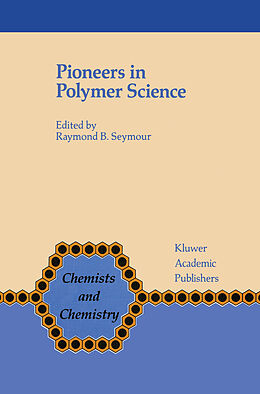 Kartonierter Einband Pioneers in Polymer Science von 