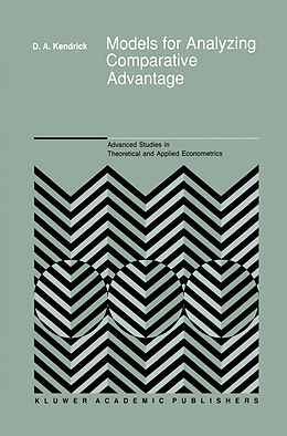 Kartonierter Einband Models for Analyzing Comparative Advantage von David Andrew Kendrick