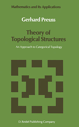 Couverture cartonnée Theory of Topological Structures de Gerhard Preuß