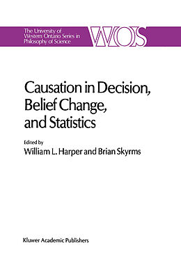 Kartonierter Einband Causation in Decision, Belief Change, and Statistics von 