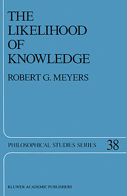 Couverture cartonnée The Likelihood of Knowledge de R. G. Meyers