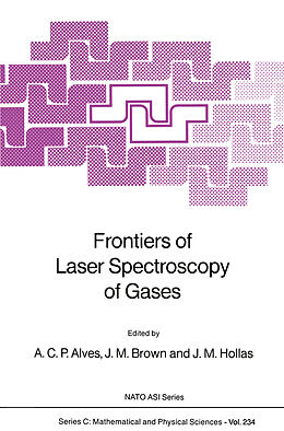 Kartonierter Einband Frontiers of Laser Spectroscopy of Gases von 