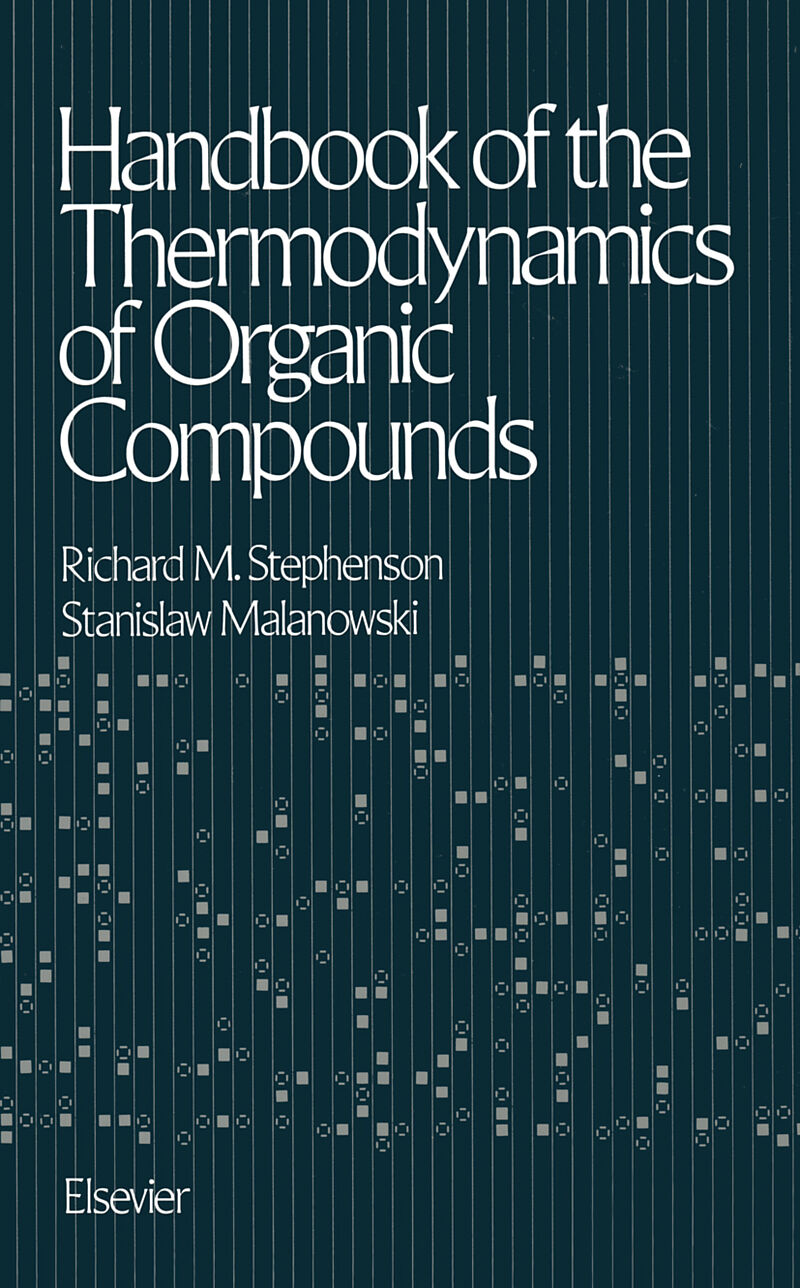 Handbook of the Thermodynamics of Organic Compounds