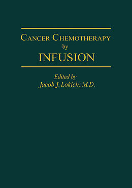 Kartonierter Einband Cancer Chemotherapy by Infusion von 
