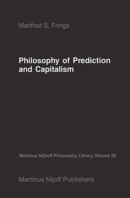 Couverture cartonnée Philosophy of Prediction and Capitalism de M. S. Frings