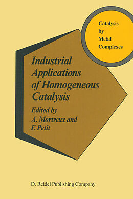 Kartonierter Einband Industrial Applications of Homogeneous Catalysis von 