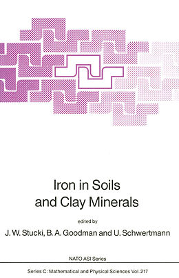 Kartonierter Einband Iron in Soils and Clay Minerals von J. W. Stucki, U. Schwertmann, B. A. Goodman