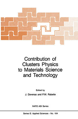 Kartonierter Einband Contribution of Clusters Physics to Materials Science and Technology von 