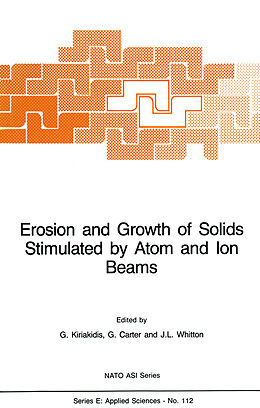 Kartonierter Einband Erosion and Growth of Solids Stimulated by Atom and Ion Beams von 