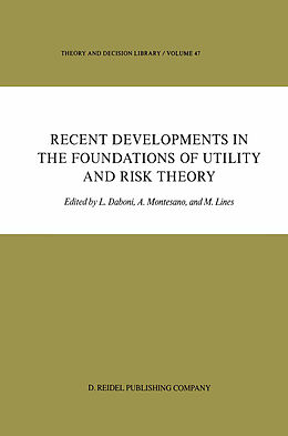 Couverture cartonnée Recent Developments in the Foundations of Utility and Risk Theory de 