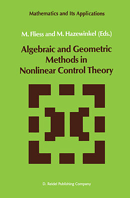 Couverture cartonnée Algebraic and Geometric Methods in Nonlinear Control Theory de 