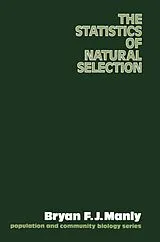 Kartonierter Einband The Statistics of Natural Selection on Animal Populations von Brian F. Manly