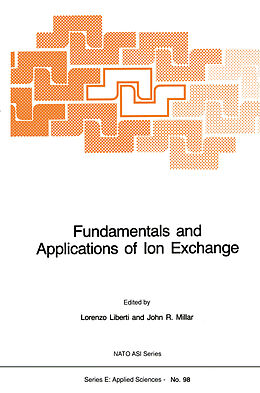 Kartonierter Einband Fundamentals and Applications of Ion Exchange von John R. Millar, L. Liberti