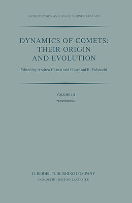 Kartonierter Einband Dynamics of Comets: Their Origin and Evolution von 
