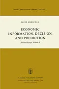 E-Book (pdf) Economic Information, Decision, and Prediction von M. Marschak
