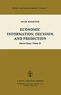E-Book (pdf) Economic Information, Decision, and Prediction von M. Marschak