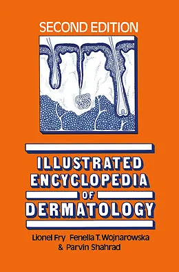 E-Book (pdf) Illustrated Encyclopedia of Dermatology von L. Fry, Fenella Wojnarowska, Parvin Shahrad