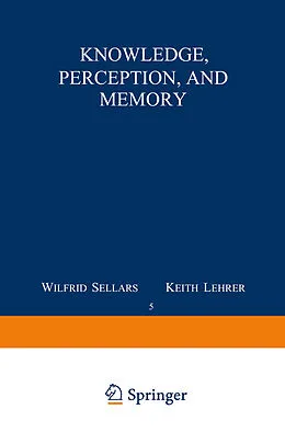E-Book (pdf) Knowledge, Perception and Memory von C. Ginet