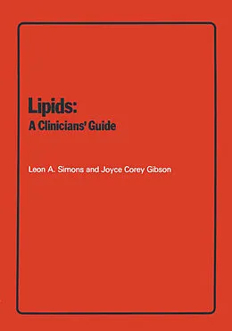 E-Book (pdf) Lipids: A Clinicians' Guide von L. A. Simons, J. C. Gibson