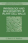 E-Book (pdf) Physiology and Biochemistry of Plant Cell Walls von Christopher T. Brett, Keith W. Waldron