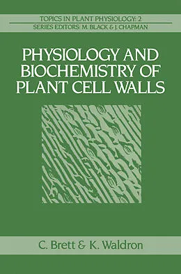 E-Book (pdf) Physiology and Biochemistry of Plant Cell Walls von Christopher T. Brett, Keith W. Waldron