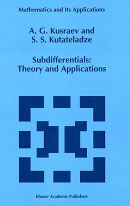 E-Book (pdf) Subdifferentials von A. G. Kusraev, Semën Samsonovich Kutateladze