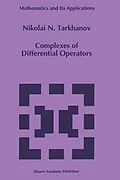 E-Book (pdf) Complexes of Differential Operators von Nikolai Tarkhanov