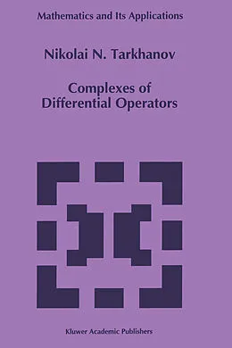 E-Book (pdf) Complexes of Differential Operators von Nikolai Tarkhanov