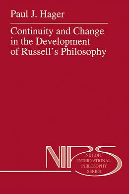 E-Book (pdf) Continuity and Change in the Development of Russell's Philosophy von P. J. Hager