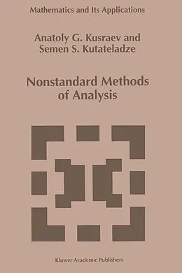 E-Book (pdf) Nonstandard Methods of Analysis von A. G. Kusraev, Semën Samsonovich Kutateladze