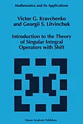 E-Book (pdf) Introduction to the Theory of Singular Integral Operators with Shift von Viktor G. Kravchenko, Georgii S. Litvinchuk