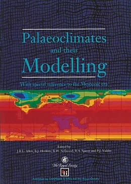 E-Book (pdf) Palaeoclimates and their Modelling von J. R. L. Allen, B. J. Hoskins, P. J. Valdes