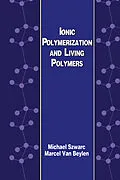 E-Book (pdf) Ionic Polymerization and Living Polymers von M. Szwarc, M. van Beylen