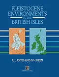 E-Book (pdf) Pleistocene Environments in the British Isles von R. L. Jones, D. H. Keen