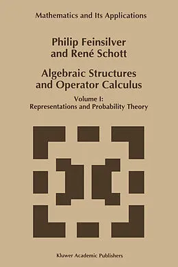 E-Book (pdf) Algebraic Structures and Operator Calculus von P. Feinsilver, René Schott