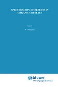 E-Book (pdf) Spectroscopy of Defects in Organic Crystals von N. I. Ostapenko, V. I. Sugakov, M. T. Shpak