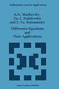 E-Book (pdf) Difference Equations and Their Applications von A. N. Sharkovsky, Y. L. Maistrenko, E. Yu Romanenko