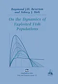 E-Book (pdf) On the Dynamics of Exploited Fish Populations von Raymond J. H. Beverton, Sidney J. Holt