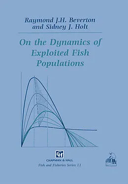 E-Book (pdf) On the Dynamics of Exploited Fish Populations von Raymond J. H. Beverton, Sidney J. Holt