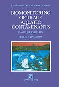 E-Book (pdf) Biomonitoring of Trace Aquatic Contaminants von David J. H. Phillips, Philip S. Rainbow