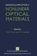 E-Book (pdf) Principles and Applications of Nonlinear Optical Materials von R. W. Munn, C. N. Ironside
