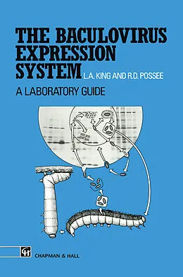 E-Book (pdf) The Baculovirus Expression System von Linda King