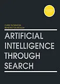 E-Book (pdf) Artificial Intelligence Through Search von Chris Thornton, Benedict Du Boulay