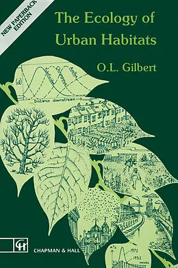 E-Book (pdf) The Ecology of Urban Habitats von Oliver L. Gilbert
