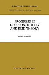 E-Book (pdf) Progress In Decision, Utility And Risk Theory von 