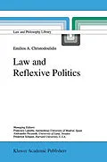 E-Book (pdf) Law and Reflexive Politics von E. A. Christodoulidis