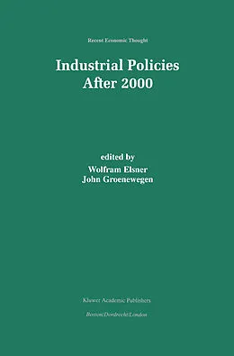 E-Book (pdf) Industrial Policies After 2000 von Wolfram Elsner, John Groenewegen